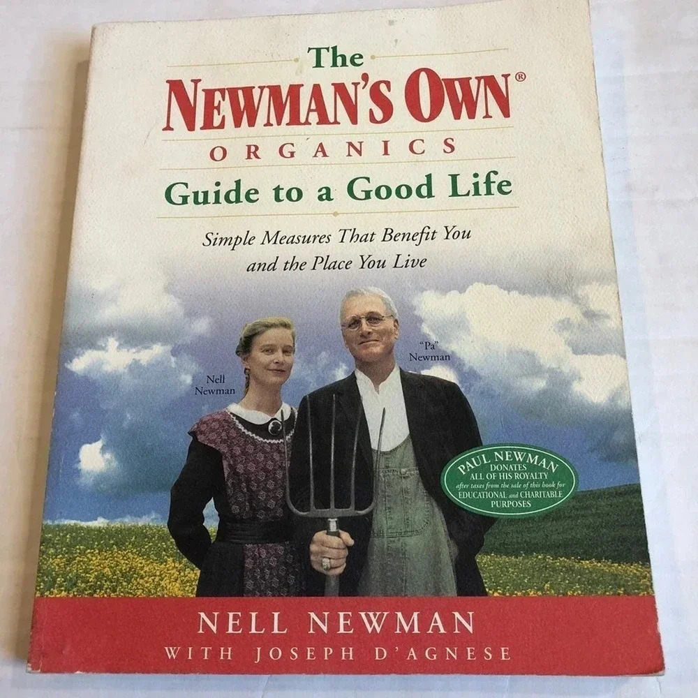 The Newman’s Own Organics Guide to a good life Book